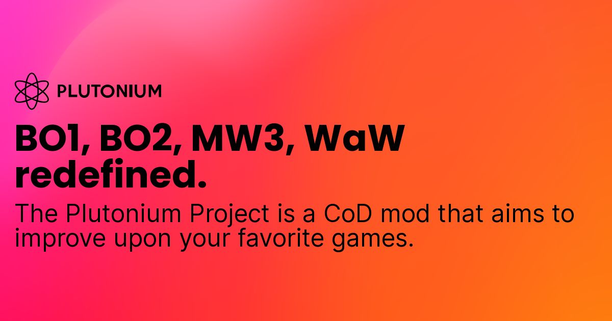 BO1, BO2, MW3, WaW redefined. - Plutonium Project