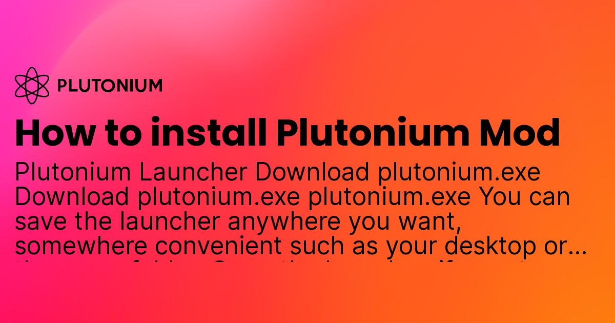 Steam Community :: Guide :: how to install plutonium